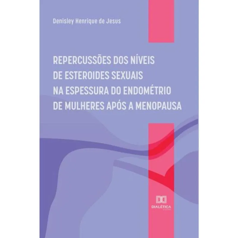 Repercussões dos níveis de esteroides sexuais na espessura