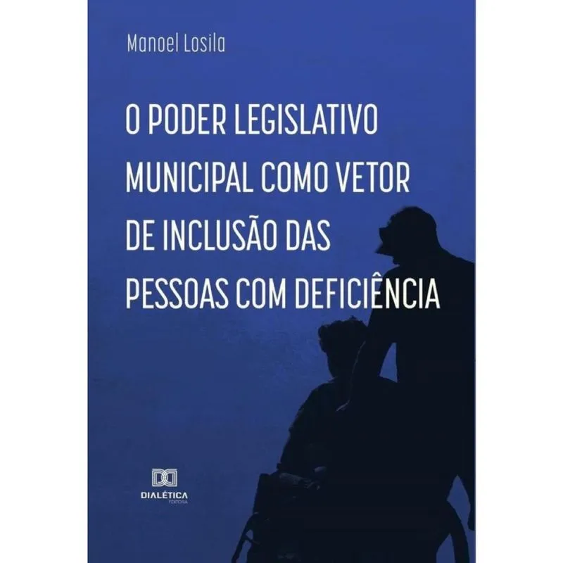 O Poder Legislativo Municipal como vetor de inclusão das pessoas com deficiência-Português