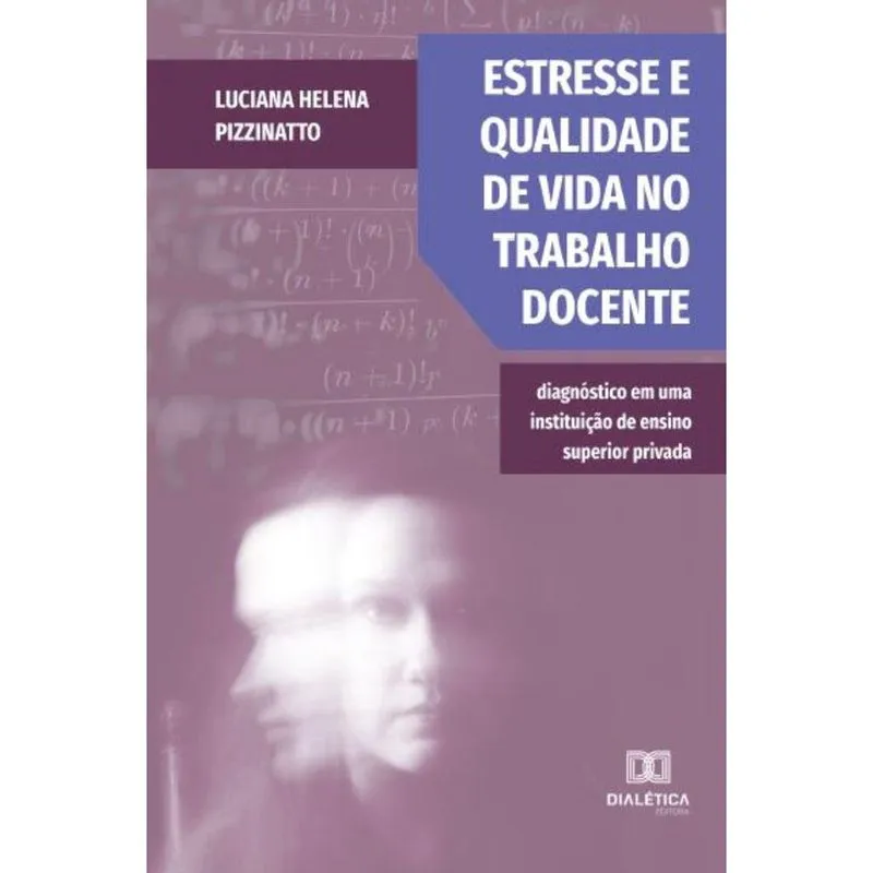Estresse e qualidade de vida no trabalho docente