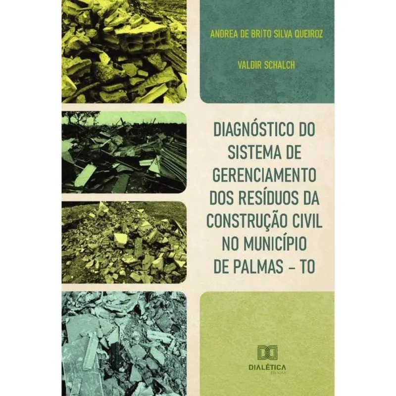 Diagnóstico do sistema de gerenciamento dos resíduos da construção civil no município de Palmas – to