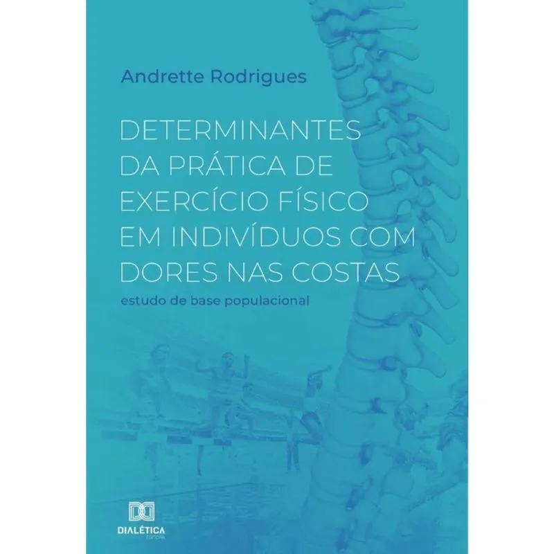 Determinantes da prática de exercício físico em indivíduos com dores nas costas-Português