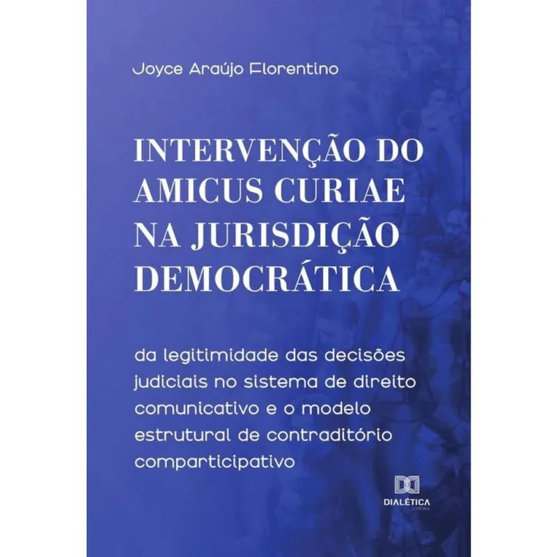 Intervenção do Amicus Curiae na Jurisdição Democrática - Português