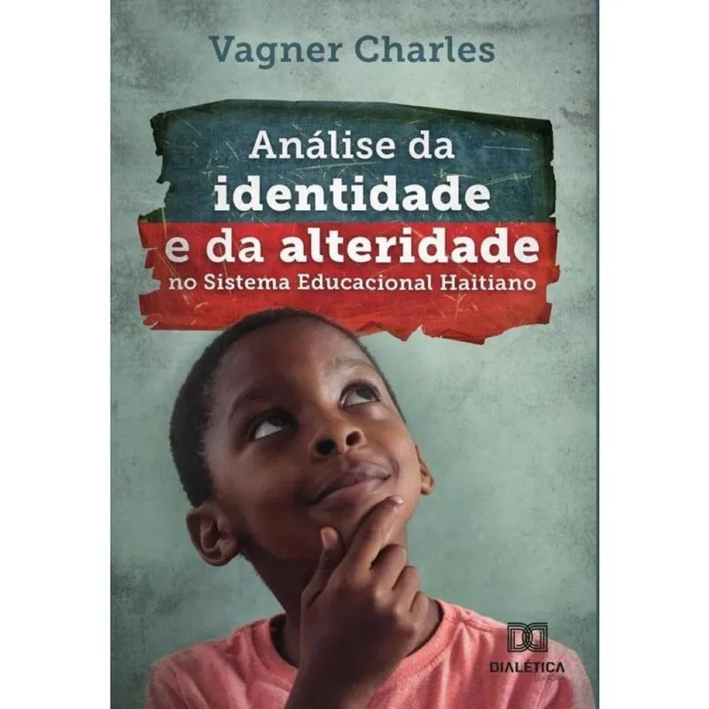 Análise da identidade e da alteridade no Sistema Educacional Haitiano-Português
