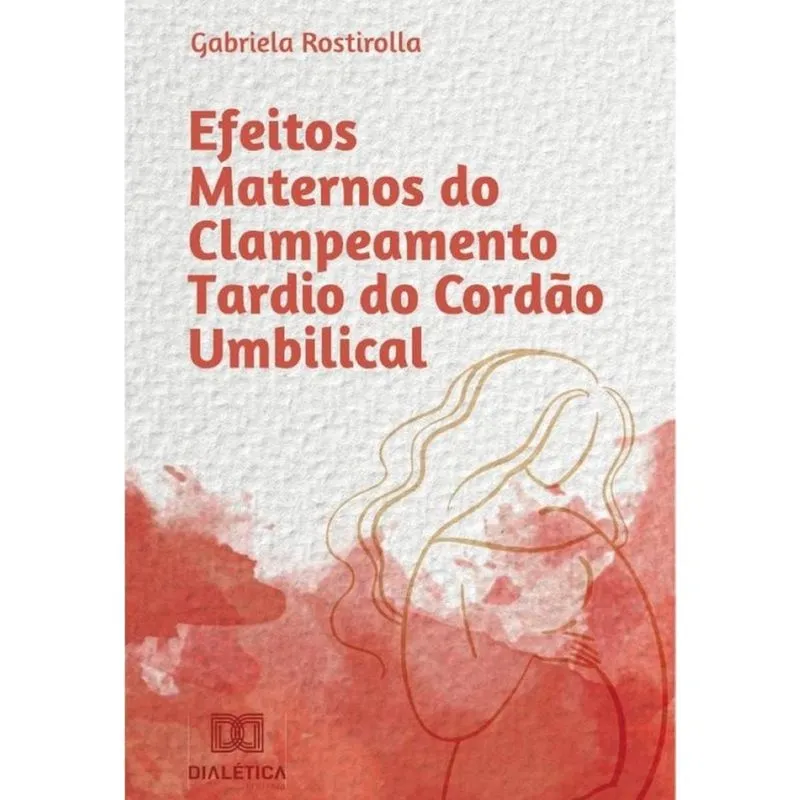 Efeitos Maternos do Clampeamento Tardio do Cordão Umbilical-Português