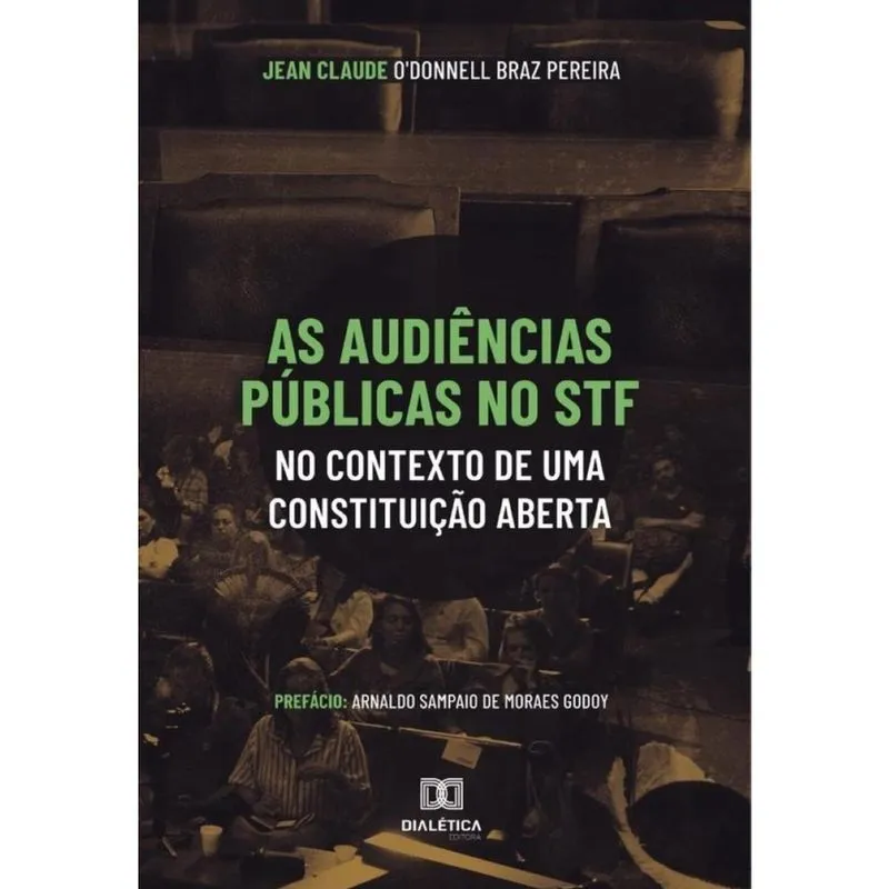 As Audiências Públicas no stf no Contexto de uma Constituição Aberta-Português