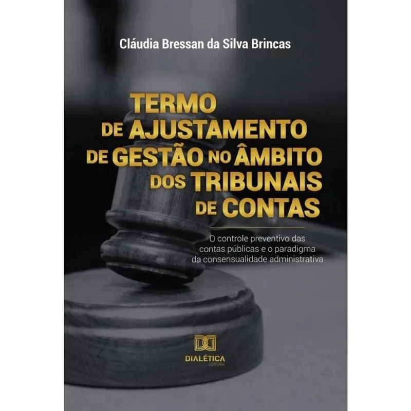 Termo de Ajustamento de Gestão no âmbito dos Tribunais de Contas-Português