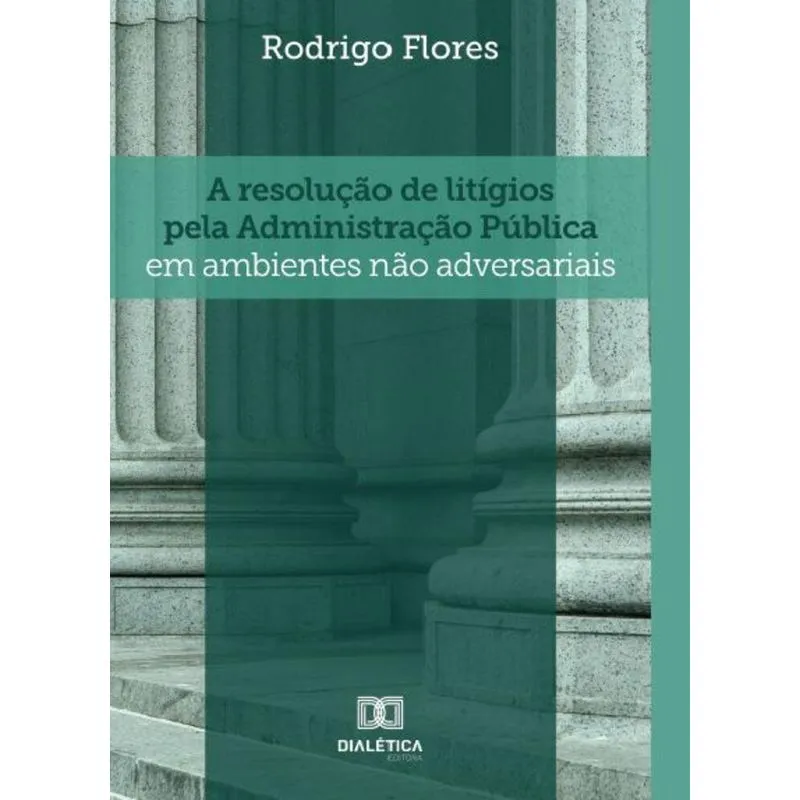 A Resolução De Litígios Pela Administração Pública Em Ambie