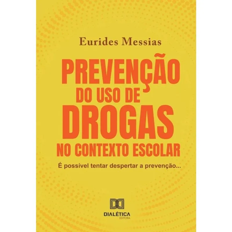 Prevenção do uso de drogas no contexto escolar-Português