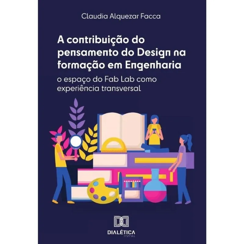A contribuição do pensamento do Design na formação em Engenharia - Português