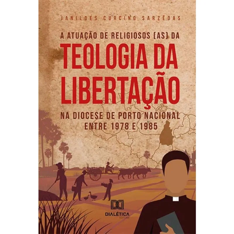 A atuação de religiosos (as) da Teologia da Libertação na D