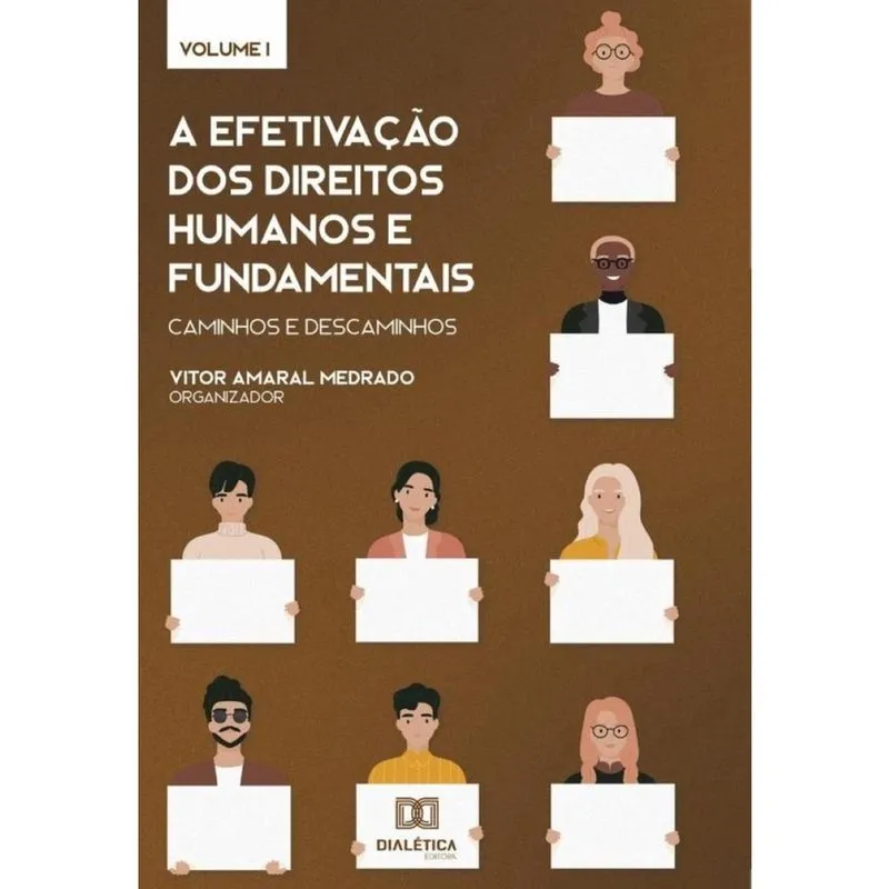 A efetivação dos Direitos Humanos e Fundamentais: caminhos e descaminhos-Português
