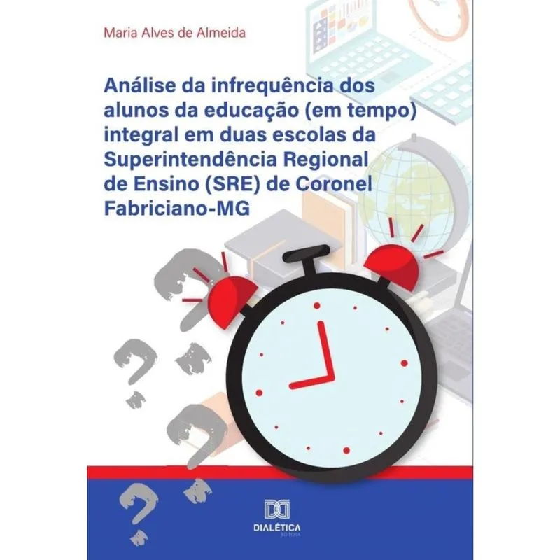 Análise da infrequência dos alunos da educação (em tempo) integral em duas escolas da Superintendênc