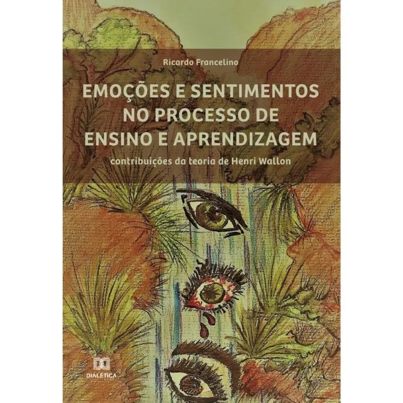 Emoções e sentimentos no processo de ensino e aprendizagem-Português