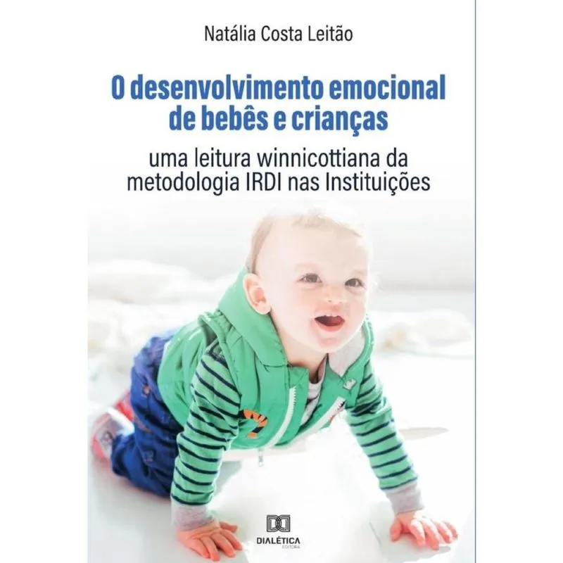 O desenvolvimento emocional de bebês e crianças-Português