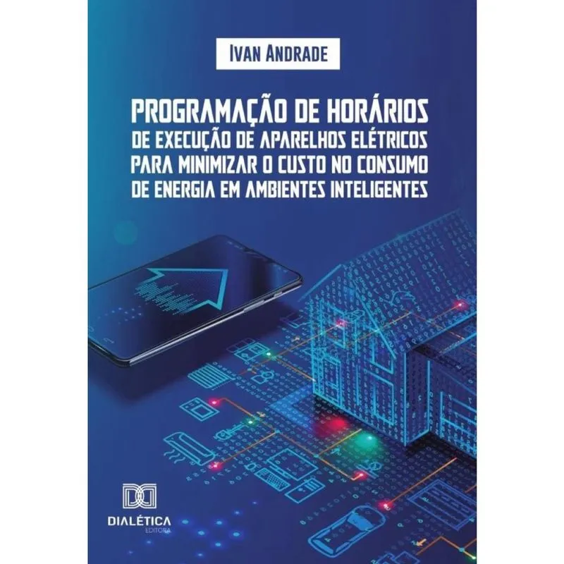Programação de horários de execução de aparelhos elétricos para minimizar o custo no consumo de ener