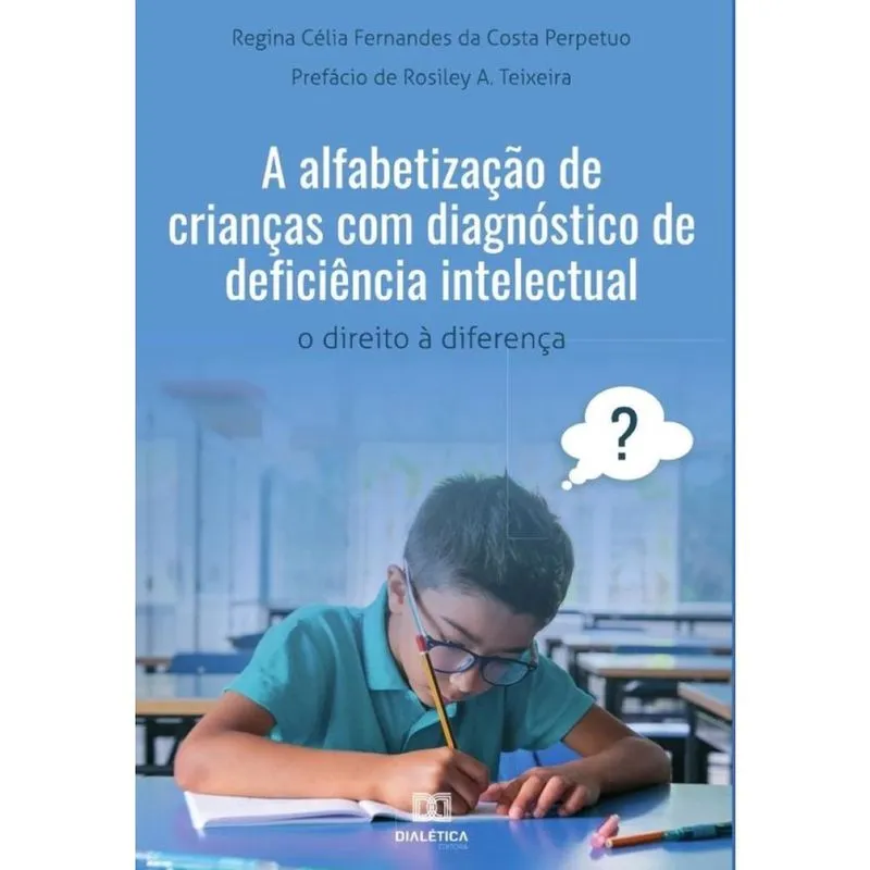 A alfabetização de crianças com diagnóstico de deficiência intelectual-Português