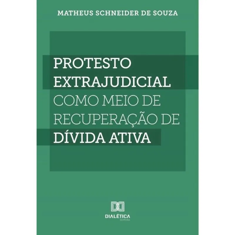 Protesto extrajudicial como meio de recuperação de dívida ativa-Português
