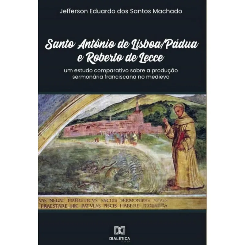 Santo Antônio de Lisboa/Pádua e Roberto de Lecce-Português