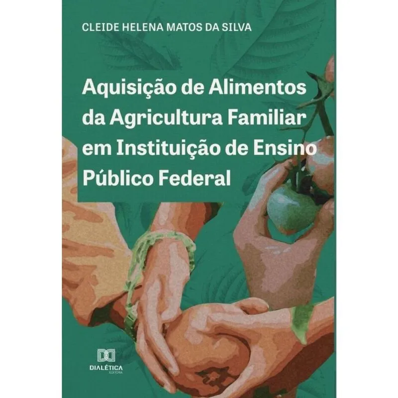 Aquisição de Alimentos da Agricultura Familiar em Instituição de Ensino Público Federal-Português