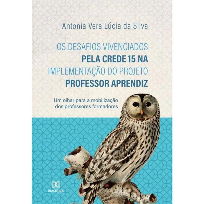 Os desafios vivenciados pela crede 15 na implementação do projeto professor aprendiz-Português