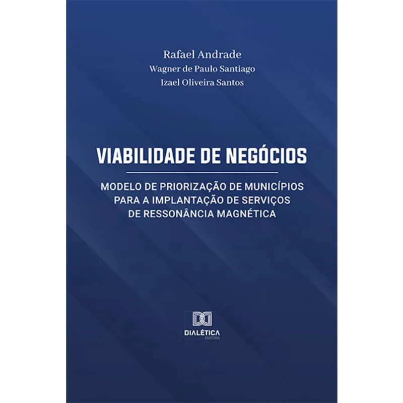 Viabilidade de Negócios: Modelo de Priorização de Município