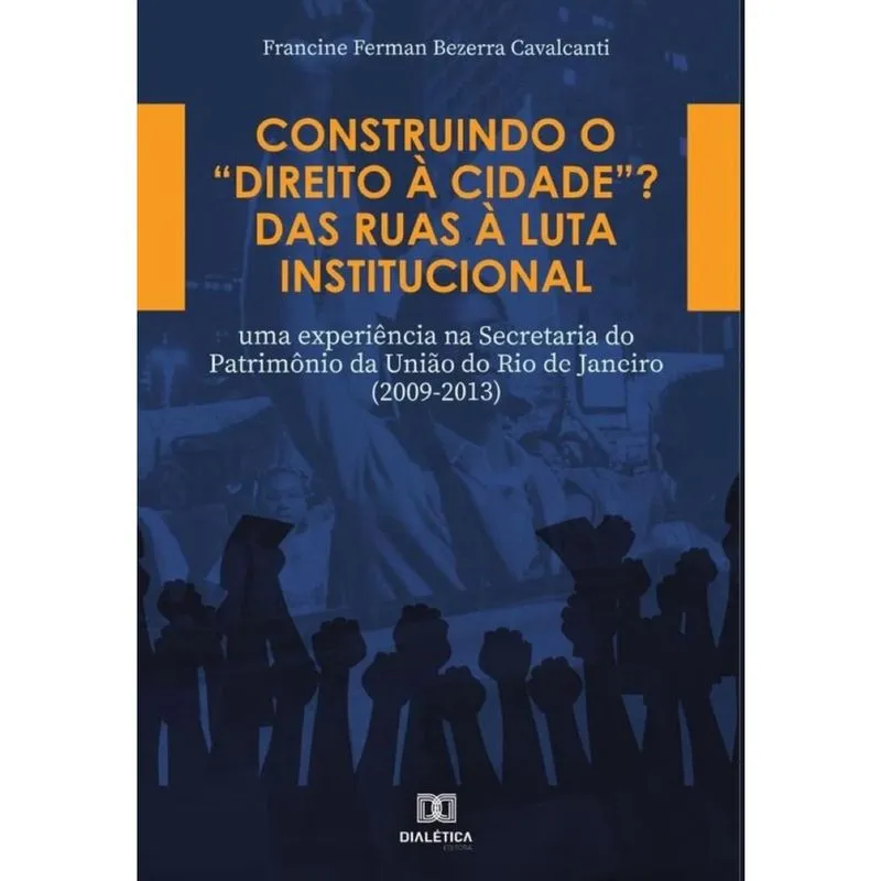 Construindo o Direito à Cidade? Das ruas à luta institucional-Português