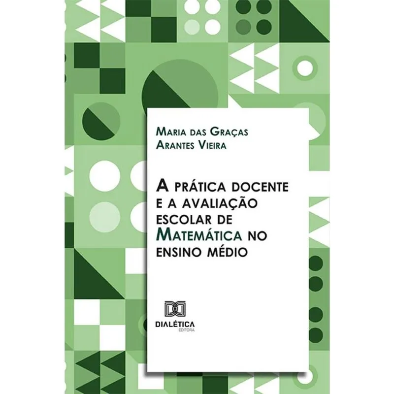 A prática docente e a avaliação escolar de Matemática no en