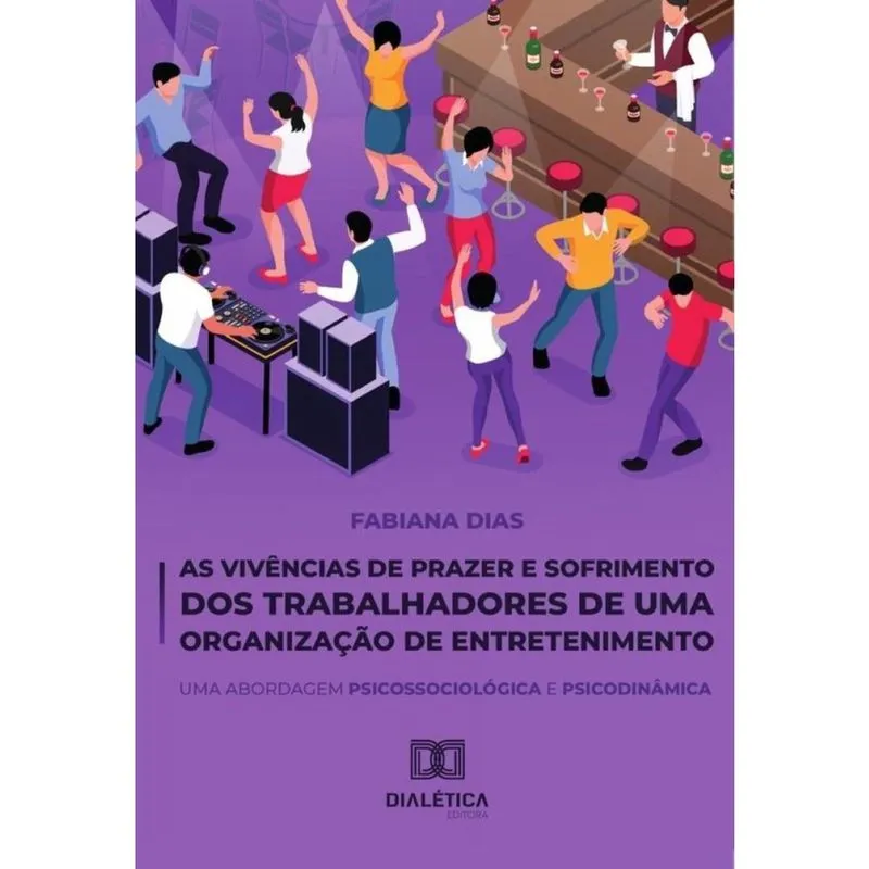 As Vivências de Prazer e Sofrimento dos Trabalhadores de uma Organização de Entretenimento-Português