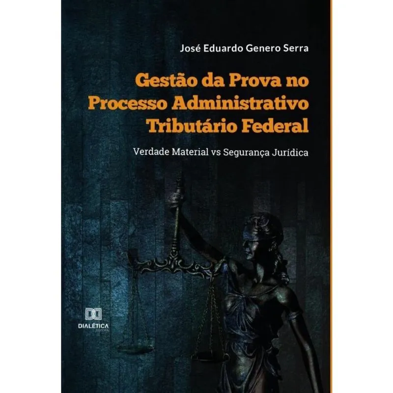 Gestão da Prova no Processo Administrativo Tributário Federal-Português