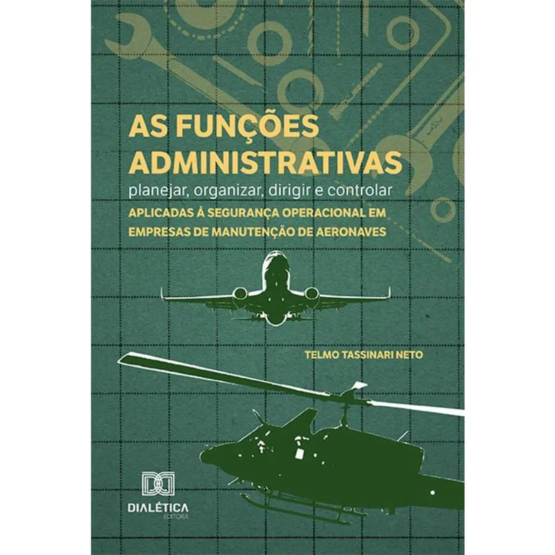 As funções administrativas - planejar, organizar, dirigir e