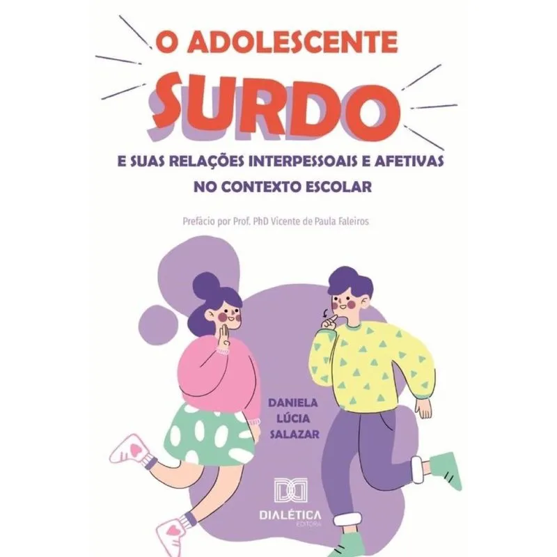 O Adolescente Surdo e suas Relações Interpessoais e Afetivas no Contexto Escolar-Português