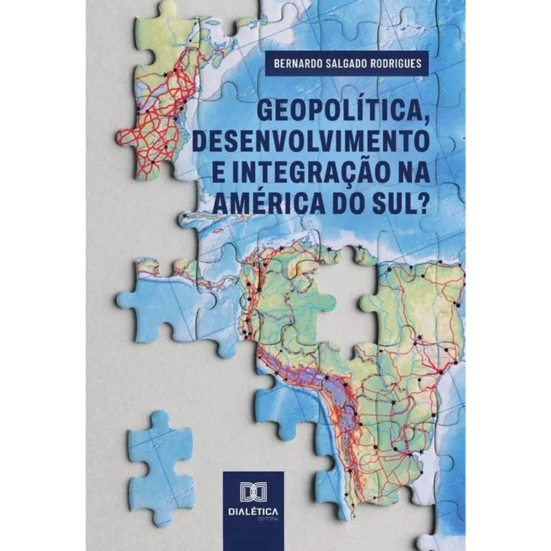 Geopolítica, desenvolvimento e integração na América do Sul? -Português