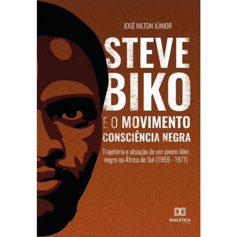 Steve Biko e o Movimento Consciência Negra - Português