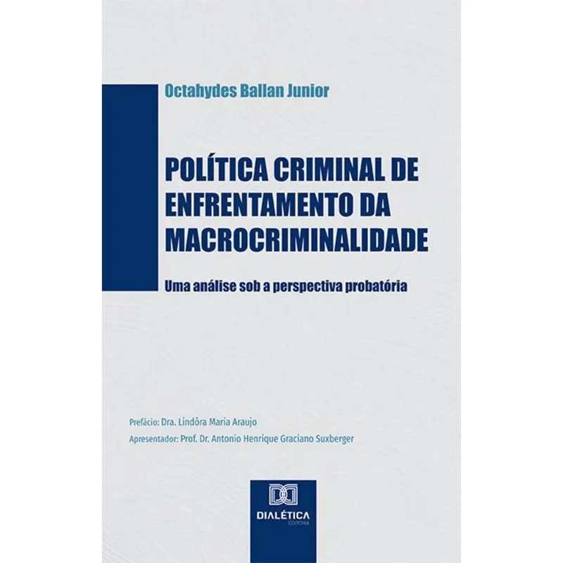 Política criminal de enfrentamento da macrocriminalidade