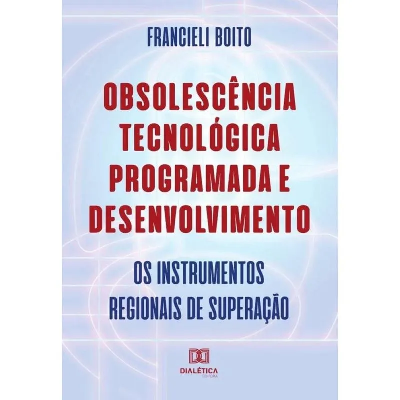 Obsolescência Tecnológica Programada e Desenvolvimento-Português