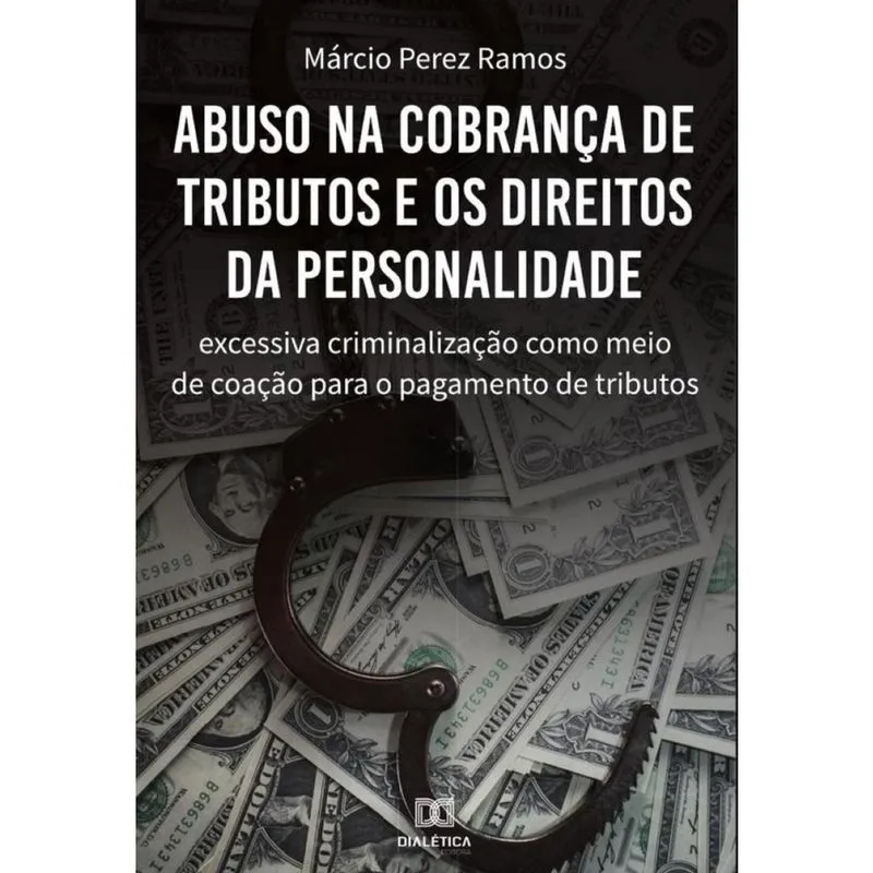 Abuso na cobrança de tributos e os direitos da personalidade-Português