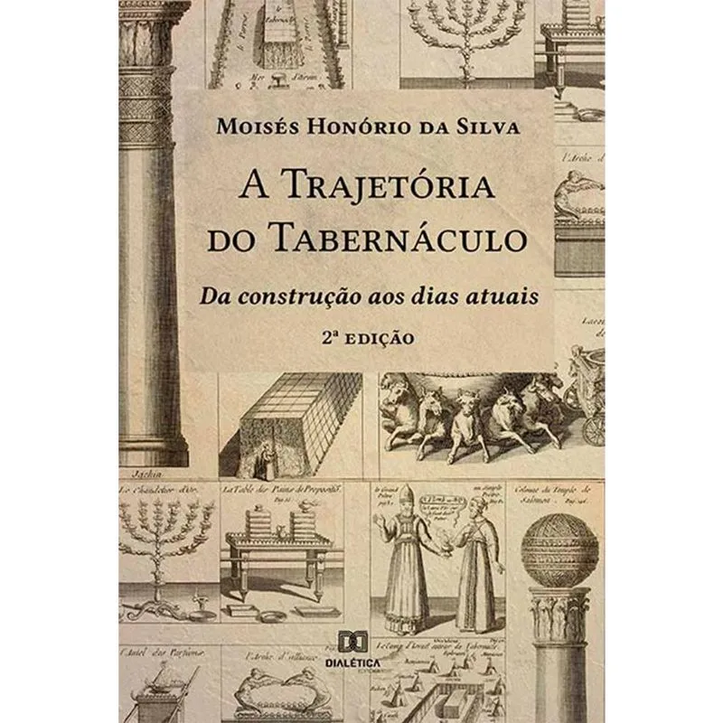 A Trajetória do Tabernáculo: da construção aos dias atuais