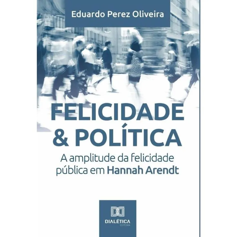 Felicidade & Política - Português