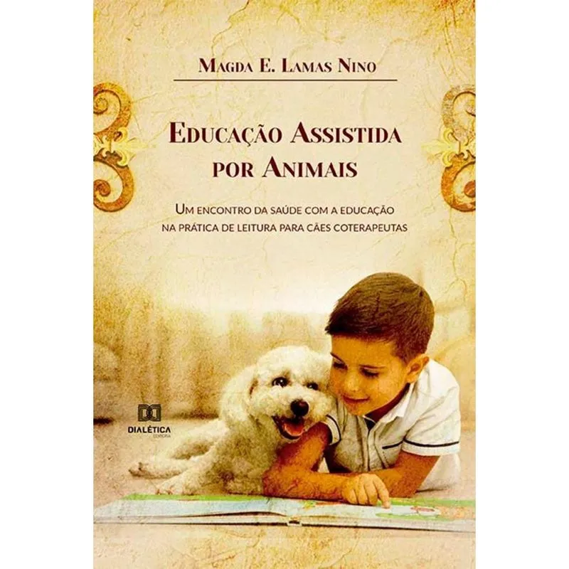 Educação Assistida por Animais: um encontro da saúde com a