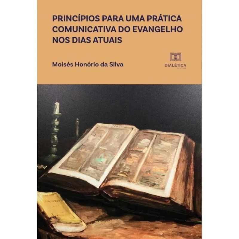 Princípios para uma prática comunicativa do evangelho nos dias atuais-Português