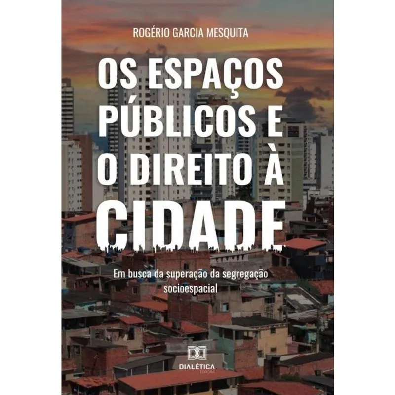 Os espaços públicos e o direito à cidade-Português