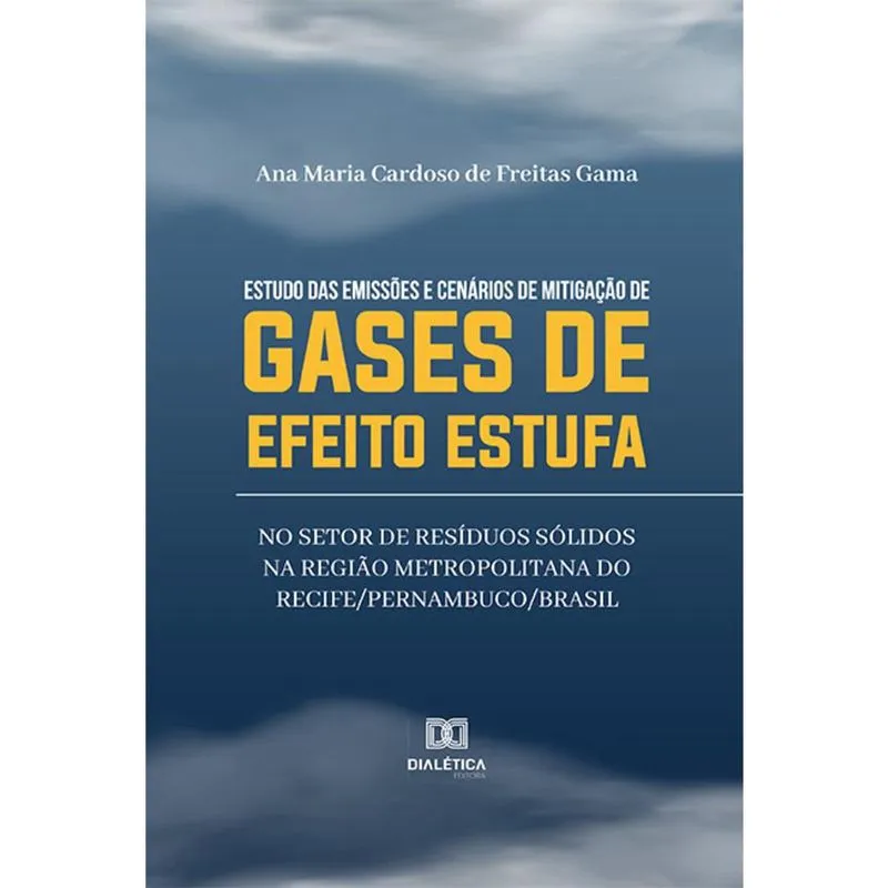 Estudo das emissões e cenários de mitigação de gases de efeito estufa no setor de resíduos sólidos na Região Metropolitana do Recife/Pernambuco/Brasi