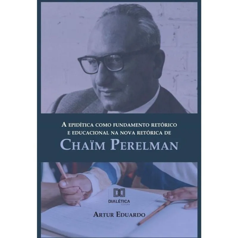 A epidítica como fundamento retórico e educacional na nova retórica de Chaïm Perelman-Português