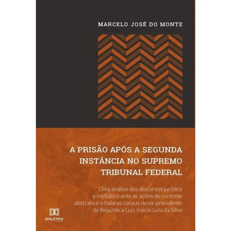 A prisão após a segunda instância no Supremo Tribunal Federal-Português