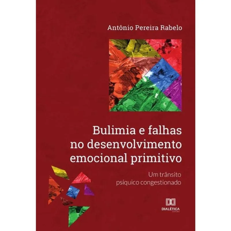 Bulimia e falhas no desenvolvimento emocional primitivo-Português