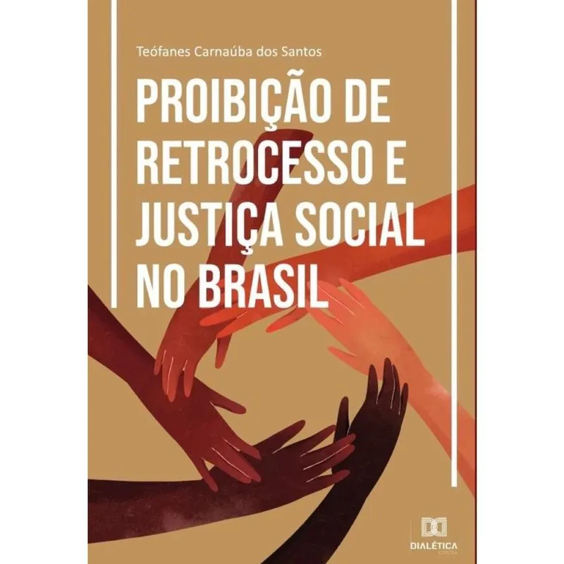Proibição de Retrocesso e Justiça Social no Brasil-Português