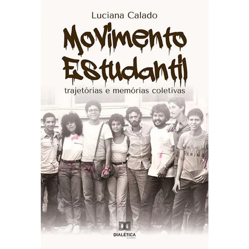 Movimento Estudantil: trajetórias e memórias coletivas