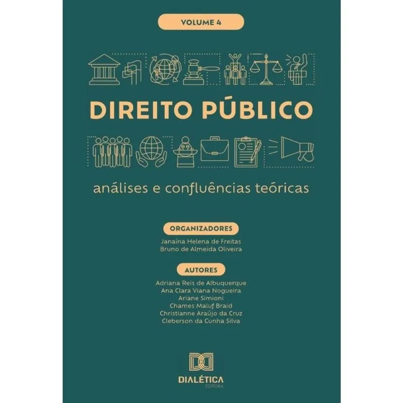 Direito Público - análises e confluências teóricas - Volume 4 - Português