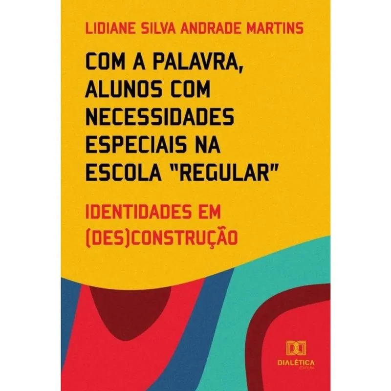 Com a palavra, alunos com necessidades especiais na escola regular-Português
