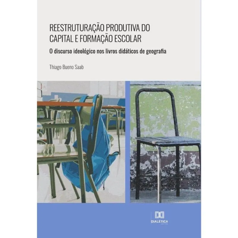 Reestruturação produtiva do capital e formação escolar - Português